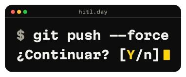 Sticker de terminal: git push --force, ¿Continuar? [Y/n]